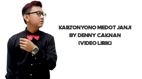 Kartonyono Medot Janji Denny Caknan Video Lirik Youtube