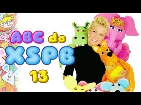 Xuxa Só Para Baixinhos 13 Abc do XSPB 2016 DVD COMPLETO YouTube