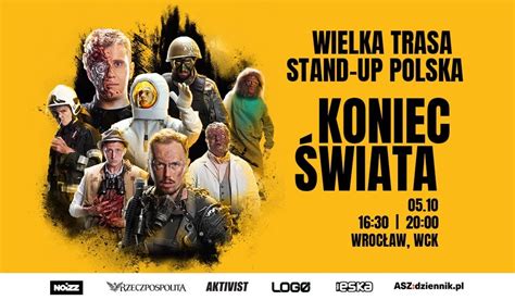 Ix Wielka Trasa Stand Up Polska Koniec Wiata Konkurs Mamy Dla Was