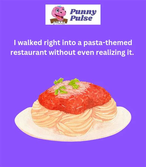 219 Tasty Italian Pasta Puns That Will Make You Laugh Al Dente