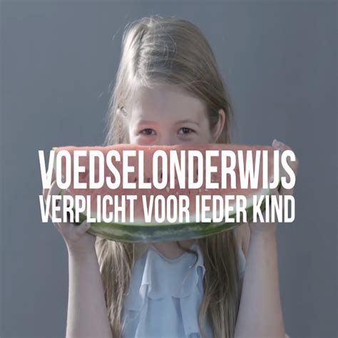 Campagne Voedselonderwijs Voor Ieder Kind Gestart