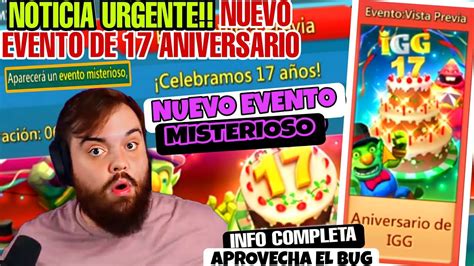 NOTICIA URGENTE Nuevo EVENTO De 17 ANIVERSARIO De IGG Y Nuevo EVENTO