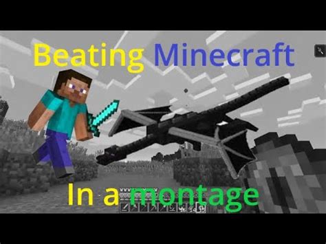 Minecraft Beating Minecraft In A Montage Youtube