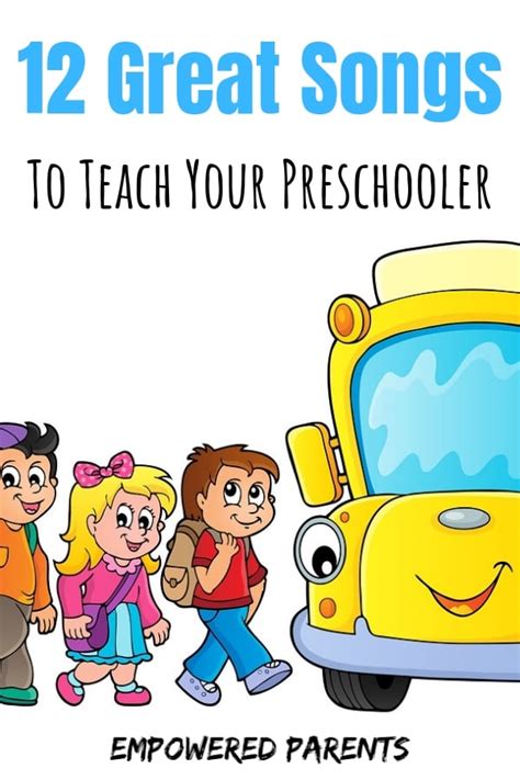 12 Great Songs You Should Teach Your Preschoolers Empowered Parents