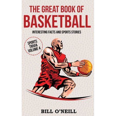 Sports Trivia: The Great Book of Basketball : Interesting Facts and ...