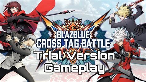 Blazblue Cross Tag Battle Nintendo Switch Trial Version Gameplay YouTube