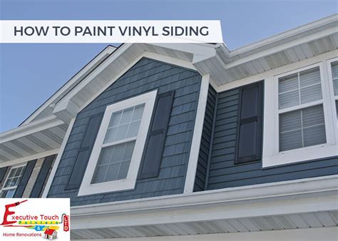 How To Paint Vinyl Siding | Executive Touch Painters