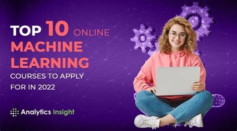 Top 10 Online Machine Learning Courses To Apply For In 2022