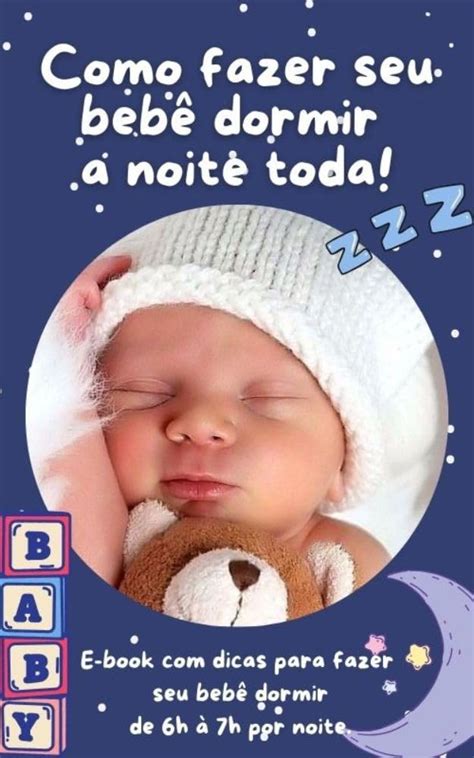 Como Fazer A Crianca Dormir A Noite Toda - Como Fazer Seu Bebê Dormir à Noite Toda: Ebook com dicas para fazer seu ...