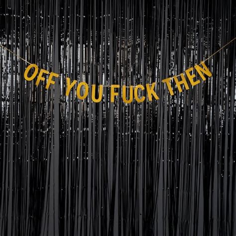 Off You Fuck Then GOLD SILVER Or BLACK Divorce Party Etsy