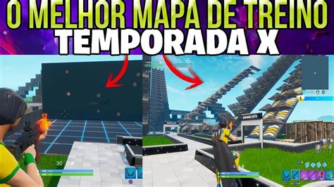 O Melhor Mapa De Treino Da Temporada X Do Fortnite Fortnite Season X