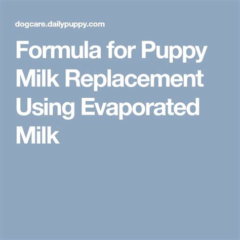 Formula For Puppy Milk Replacement Using Evaporated Milk Milk