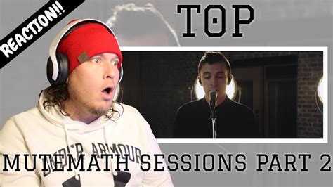 Part 2 Twenty One Pilots Topxmm The Mutemath Sessions Reaction Youtube