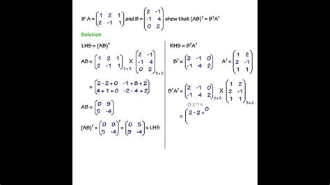 Matrix Equation Transpose Of Ab Transpose Of B Transpose Of A Youtube