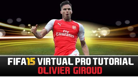 Fifa Virtual Pro Tutorial Olivier Giroud Youtube