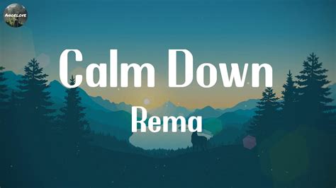 Rema Calm Down Lyrics Ed Sheeran The Chainsmokers Olivia