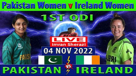 Pakistan Women Vs Ireland Women Pak W Vs Ire W 1st Odi Match