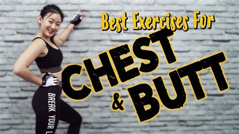 Best Chest And Butt Toning Exercises For Women Joanna Soh Youtube