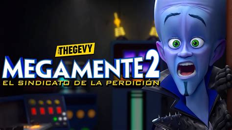 LA PEOR PELICULA DEL 2024 MEGAMENTE 2 VS EL SINDICANTO DE LA PERDICIÓN