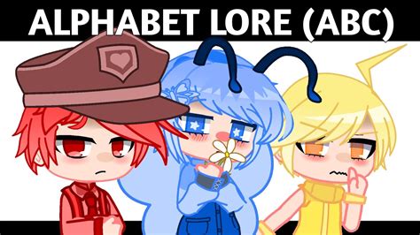 Gacha Club Alphabet Lore Part Abc Including Extra Scene Youtube