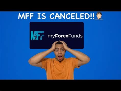 My Forex Funds Is CANCELED MFF Funded Trader Thoughts YouTube