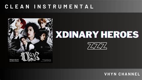 Clean Instrumental Xdinary Heroes Zzz Youtube