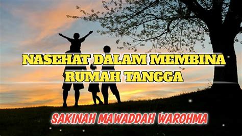 Cara Membina Rumah Tangga Sakinah Mawaddah Warohma Youtube