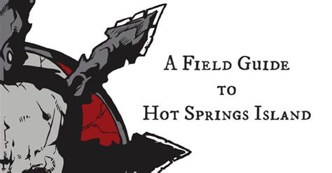 A Field Guide To Hot Springs Island Rpg Item Rpggeek