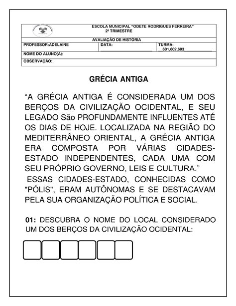 Avaliação 6 ANO Adaptada GRÉCIA ANTIGA A GRÉCIA ANTIGA É CONSIDERADA