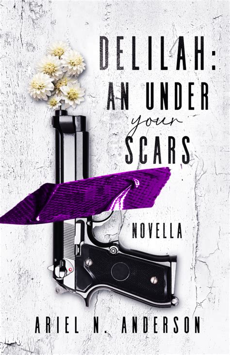 Delilah An Under Your Scars Novella By Ariel N Anderson Ariel N