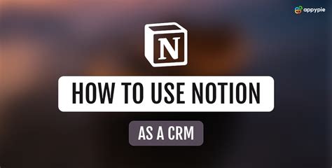 Unlock Success With Notion CRM Streamline Your Business Today