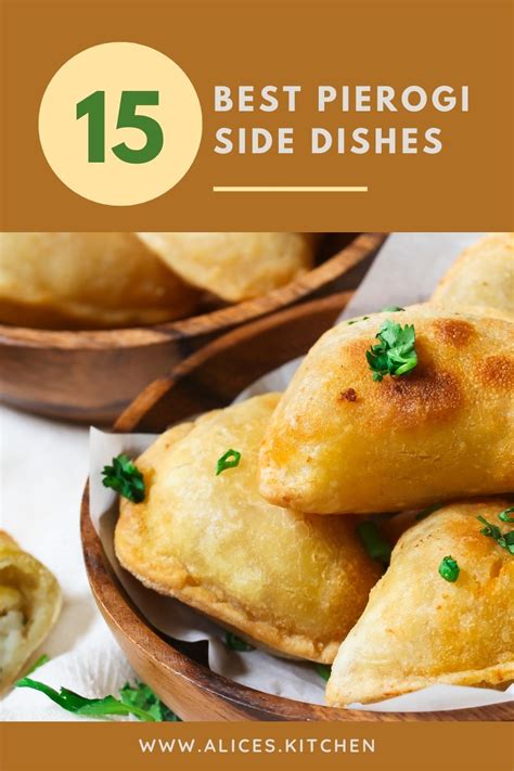 What To Serve With Perogies The 15 Best Pierogi Side Dishes Alices