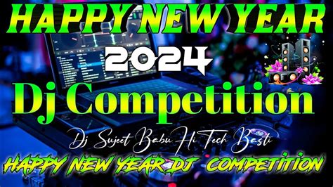 Competition Matal Dance Dj Remix Song Happy New Year