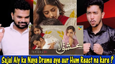 Indian Reaction On Ishq E Laa Teaser Teaser 1 And 2 Sajal Aly Yumna Zaidi Azaan Sami Khan