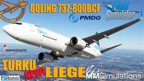 🔴msfs 2020 Cargo Flight Pmdg Boeing 737 800bcf 🛫 Turku Liege 🛬🚩new🚩 🏳vatsim🏳 Youtube