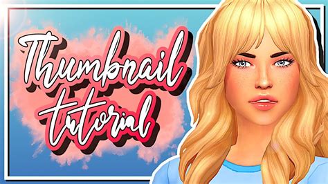 HOW I CREATE MY THUMBNAILS W GIMP Sims 4 Thumbnail Tutorial