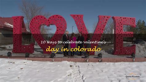 Ways To Celebrate Valentine S Day In Colorado Quartzmountain