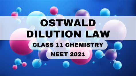 Ostwald Dilution Law Ionic Equilibrium Class 11 Chemistry Neet