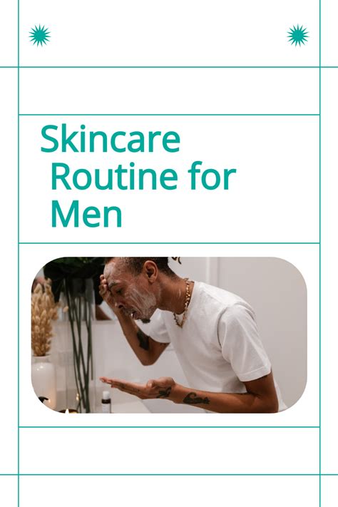 Skincare Routine For Men The Differences Type Getting Started Artofit