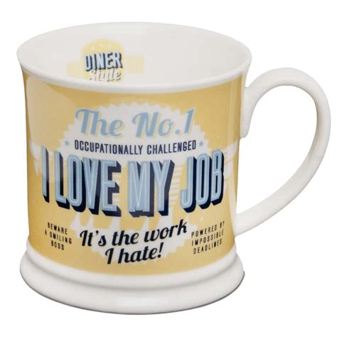 Handh Diner Style Mugs I Love My Job 00195000074