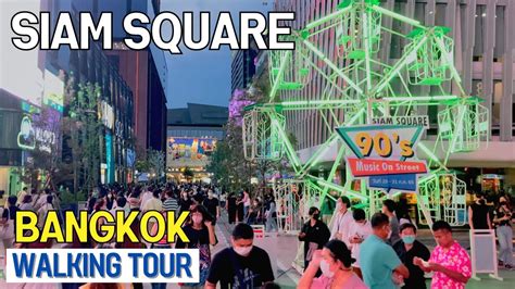 🇹🇭 Bangkok Walk Tours At Siam Square Walking Street In Evening