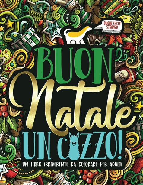 Buon Natale Un C Zzo Un Libro Irriverente Da Colorare Per Adulti