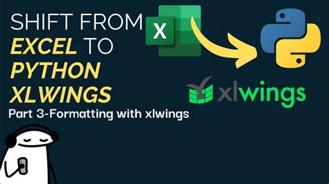 Forget Excel Try Python Xlwings Part 3 File Formatting Deep Dive Youtube