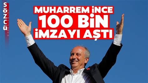 Muharrem Nce Bin Mzay A T Muharrem Nce Den Son Dakika