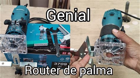 Necesitas Tenerlo Router De Palma Marca Makita YouTube