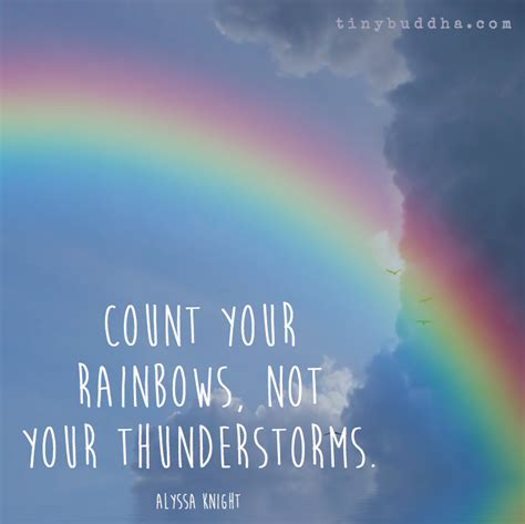 Count Your Rainbows Not Your Thunderstorms Dope Quotes Motivational