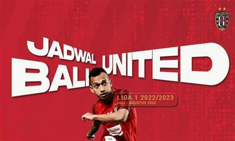 Jadwal Putaran Pertama Bali United Di Liga Musim Catat