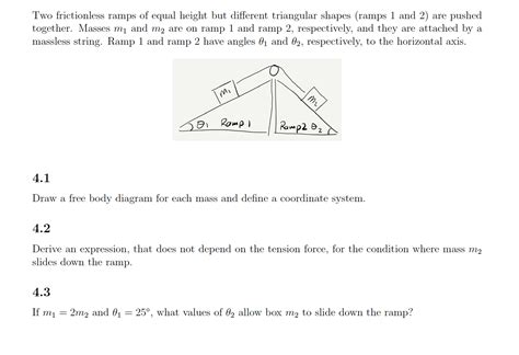 Solved Two Frictionless Ramps Of Equal Height But Different