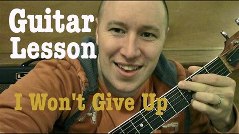 I Wont Give Up Guitar Lesson Easy Jason Mraz Todd Downing Youtube