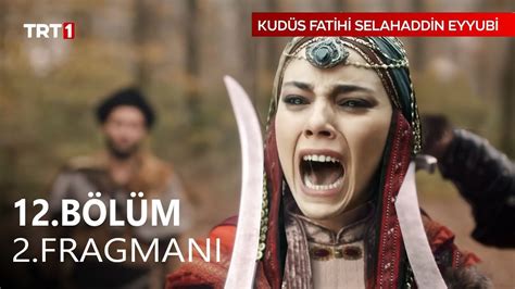 Kudüs Fatihi Selahaddin Eyyubi 12 Bölüm Fragman YouTube